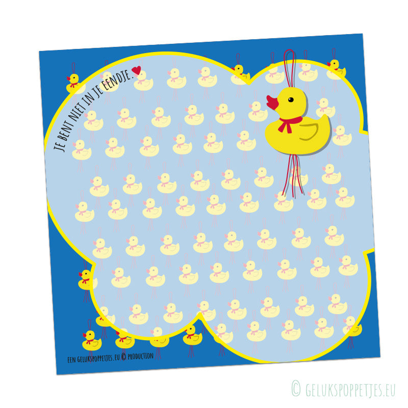 Notitieblokje je bent niet in je eendje