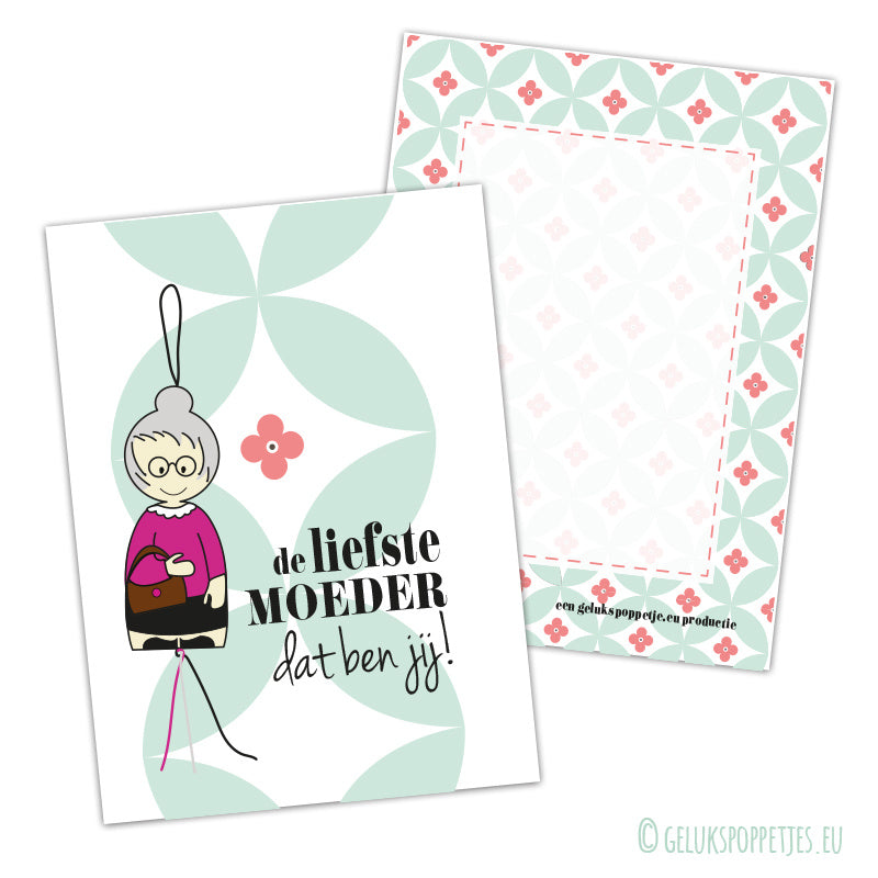 Kaartje de liefste moeder dat ben jij