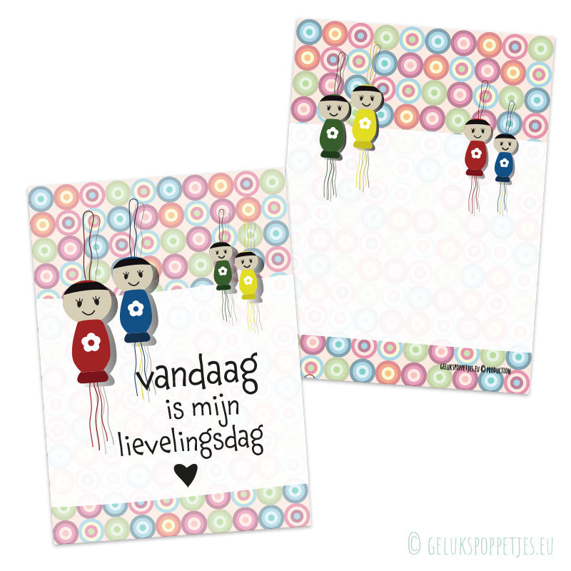 Kaartje vandaag is mijn lievelingsdag